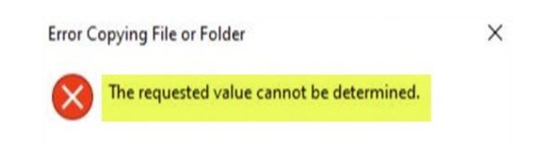  The Requested Value Cannot Be Determined