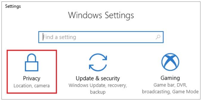 click on Start and then go to the Setting and choose Privacy