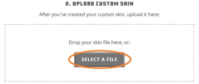 Upload Custom Skin,” click on “Select a File