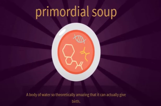 produce primordial soup