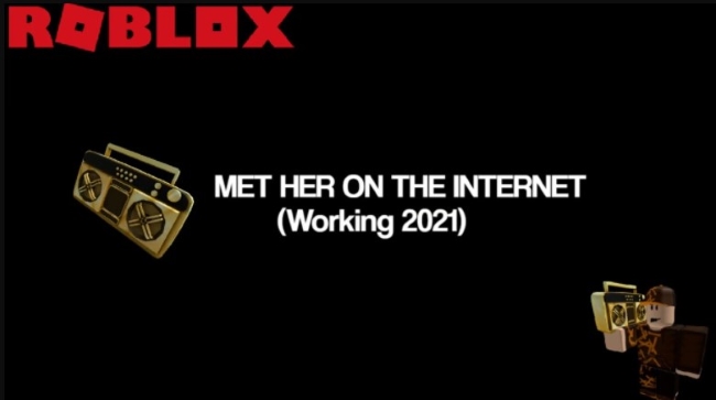 Met Her on the Internet Roblox ID Loud Code