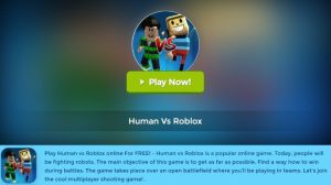start playing the Human Vs Roblox