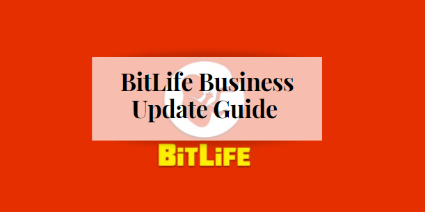 BitLife Business Update Guide